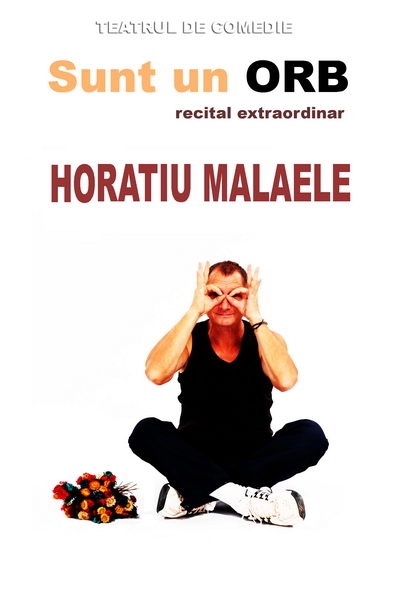 Horațiu Mălăele - Sunt un orb - afis